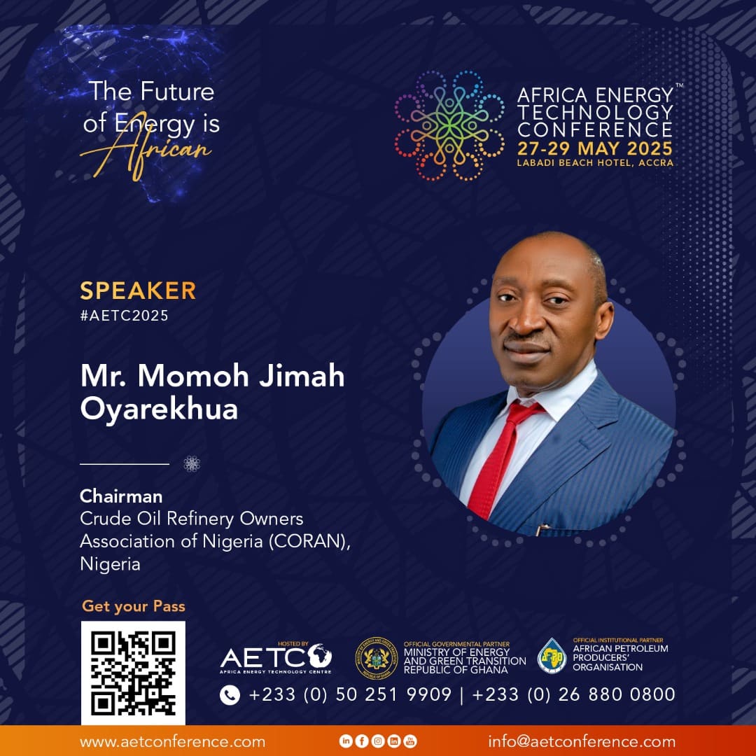 Speaker graphic for AETC 2025: Engr. Momoh Jimah Oyarekhua, Chairman of the Crude Oil Refinery Owners Association of Nigeria (CORAN)